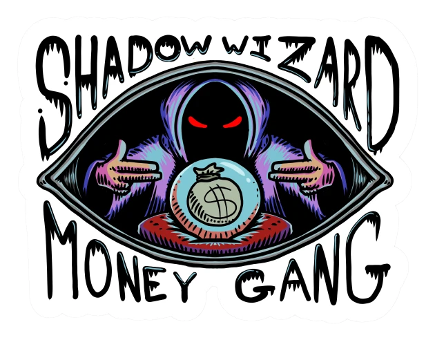 Shadow Wizard Money Gang